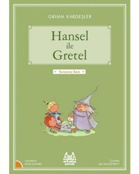 Hansel ile Gretel-Turuncu Seri - Grimm Kardeşler - Arkadaş Yayıncılık