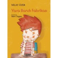 Yara Bandı Fabrikası - Nilay Özer - Yapı Kredi Yayınları