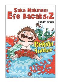 Şaka Makinesi Efe Bacaksız 5. Kitap - Nancy Krulik - Beyaz Balina Yayınları