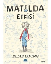 Matilda Etkisi - Ellie Irving - Martı Yayınları