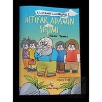 İhtiyar Adamın Seçimi - Kahkaha Canavarı Eğiten Kitap - Eğiten Kitap