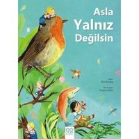 Asla Yalnız Değilsin - Elin Kelsey - 1001 Çiçek