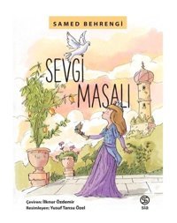Sevgi Masalı - Samed Behrengi - Sia