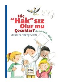 Hiç Haksız Olur mu Çocuklar? - Ökkeş Evren - Nar Çocuk