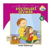 Küçükleri Sevmek - Aferin Güzel Oğluma 5 - Azam Tabarrayi - Nar Çocuk