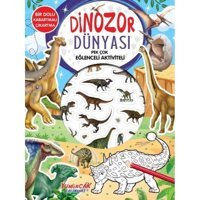 Dinozor Dünyası - Pek Çok Eğlenceli Aktiviteli- Yumurcak Yayınları