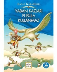 Yaban Kazları Pusula Kullanmaz - Hasan Karahisar - Nar Çocuk