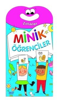 Minik Öğrenciler - Zıtlıklar- Parıltı Yayınları