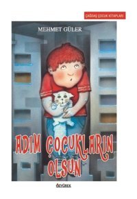 Adım Çocukların Olsun - Mehmet Güler - Özyürek Yayınevi