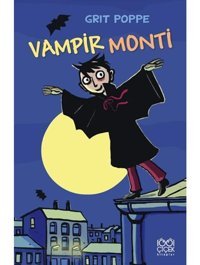 Vampir Monti - Grit Poppe - 1001 Çiçek