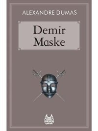 Demir Maske - Alexandre Dumas - Arkadaş Yayıncılık