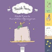 Küçük Prens ile Karşıtlıkları Öğreniyorum - Antoine de Saint-Exupery - 1001 Çiçek