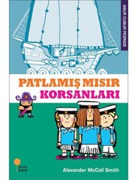 Abur Cubur Peşinde - Patlamış Mısır Korsanları - Alexander McCall Smith - Günışığı Kitaplığı