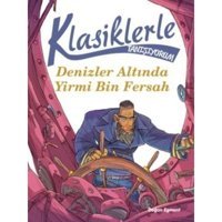 Klasiklerle Tanışıyorum-Denizler Altında Yirmi Bin Fersah- Doğan ve Egmont Yayıncılık