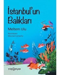 İstanbulun Balıkları - Meltem Ulu - Yeni İnsan Yayınevi