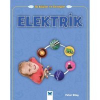 Elektrik-İlk Bilgiler ve Deneyler - Peter Riley - Mavi Kelebek