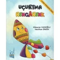 Uçurtma Rengarenk - Kamuran Hanoğlu - Boğaziçi Yayınları