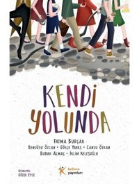 Kendi Yolunda - Fatma Burçak - Kelime Yayınları