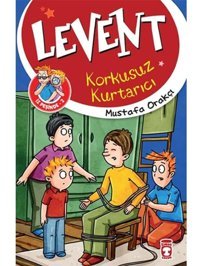 Levent İz Peşinde 2 - Korkusuz Kurtarıcı - Mustafa Orakçı - Timaş Çocuk