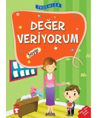 Erdemler: Değer Veriyorum - Saygı - Saadet Kocagöz Uzun - Nuray Türkyılmaz - Timaş Çocuk
