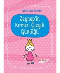 Zeynep'in Kırmızı Çizgili Günlüğü - Seher Keçe Türker - Akıl Fikir Yayınları