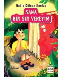 Sana Bir Sır Vereyim - Rabia Gülcan Kardaş - Nar Çocuk