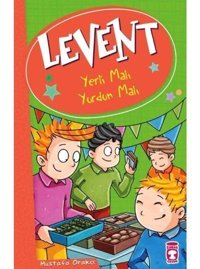 Yerli Malı Yurdun Malı-Levent - Mustafa Orakçı - Timaş Çocuk