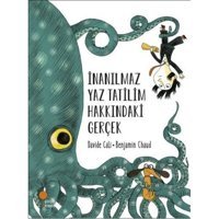 İnanılmaz Yaz Tatilim Hakkındaki Gerçek - Davide Cali - Günışığı Kitaplığı
