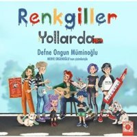 Renkgiller Yollarda - Defne Ongun Müminoğlu - Artemis Çocuk
