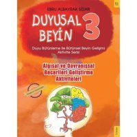 Algısal ve Davranışsal Becerileri Geliştirme Aktiviteleri - Duyusal Beyin 3 - Ebru Albayrak Sidar - Sola Kidz