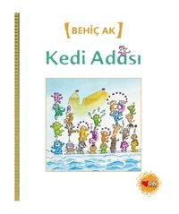Kedi Adası - Behiç Ak - Can Çocuk Yayınları