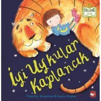 İyi Uykular Kaplancık-Organik Kitap - Timothy Knapman - Beyaz Balina Yayınları