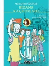 Bizans Kaçkınları - Muzaffer Özgüleş - Yapı Kredi Yayınları