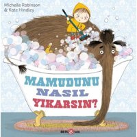Mamudunu Nasıl Yıkarsın? - Kate Hindley - Beta Kids