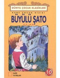 Büyülü Şato - Grimm Kardeşler - Kare Yayınları