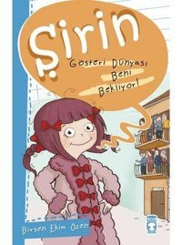 Şirin - Gösteri Dünyası Beni Bekliyor! - Birsen Ekim Özen - Timaş Çocuk