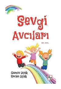 Sevgi Avcıları - Ercan Uçak - Az Kitap