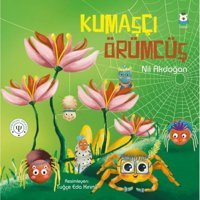 Kumaşçı Örümcüş - Nil Akdoğan - Luna Yayınları