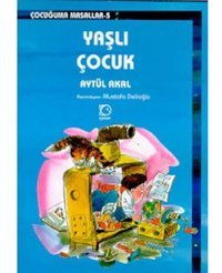 Yaşlı Çocuk - Aytül Akal - Uçanbalık Yayıncılık