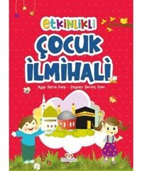 Etkinlikli Çocuk İlmihali - Ayşe Serra Kara - Mosquito Yayınları