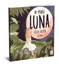 İndigo Kitap Ay Perisi Luna - Indigo Çocuk - Özge Özder Kitabı