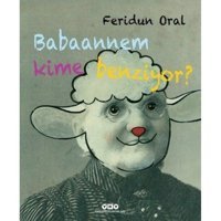 Babaannem Kime Benziyor? - Feridun Oral - Yapı Kredi Yayınları
