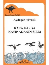 Kara Karga Dizisi 9 - Kara Karga Kayıp Adanın Sırrı - Aydoğan Yavaşlı - Bulut Yayınları
