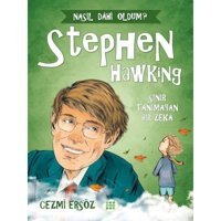 Stephen Hawking: Sınır Tanımayan Bir Zeka - Nasıl Dahi Oldum? - Cezmi Ersöz - Dokuz Yayınları