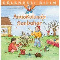 Anaokulunda Sonbahar - Eğlenceli Bilim - Sandra Ladwig - İş Bankası Kültür Yayınları