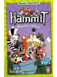 Hammit Masallar Ülkesi - Masallar Ülkesi Serisi - Cem Gülbent - Timaş Çocuk