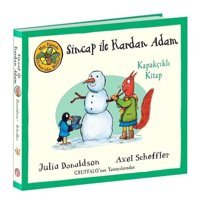 Sincap ile Kardan Adam - Kapakçıklı Kitap - Meşe Palamudu Ormanı'ndan Masallar - Julia Donaldson - Axel Scheffler - Beta Kids