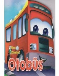 Ben Kimim-Otobüs- Parıltı Yayınları