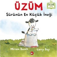 Üzüm Sürünün En Küçük İneği-Organik Kitap - Larry Day - Beyaz Balina Yayınları