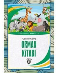 Orman Kitabı - Dünya Çocuk Klasikleri - Rudyard Kipling - Dorlion Yayınevi